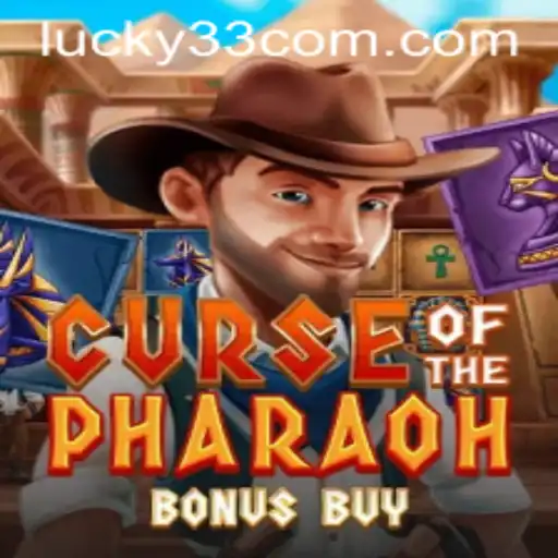 The Enchanting World of Curse of the Pharaoh Bonus Buy: A Dive into Lucky 33